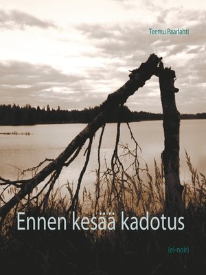 cover image of Ennen kesää kadotus